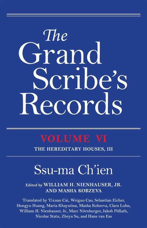 The Grand Scribes Records, Volume VI: The Hereditary Houses, III (Hardcover)