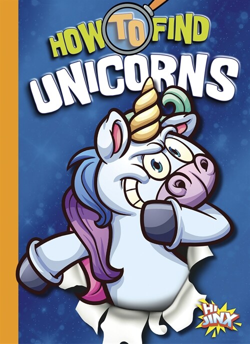 How to Find Unicorns (Paperback)