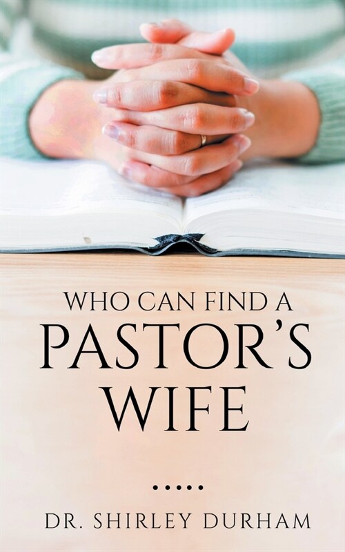 Who Can Find A Pastors Wife (Paperback)