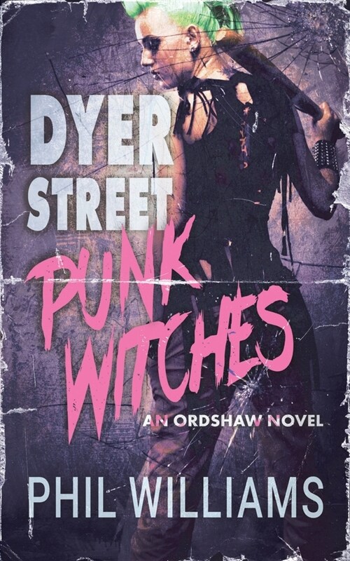 Dyer Street Punk Witches (Paperback)