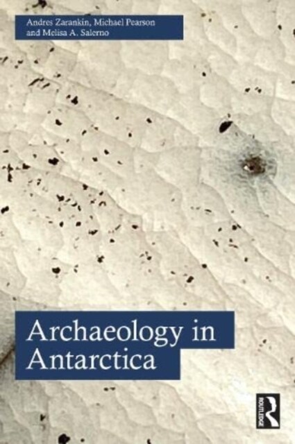 Archaeology in Antarctica (Paperback, 1)