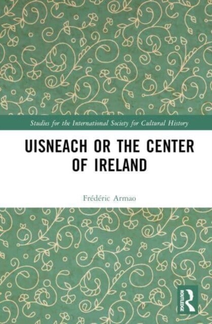 Uisneach or the Center of Ireland (Hardcover, 1)