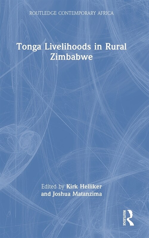 Tonga Livelihoods in Rural Zimbabwe (Hardcover, 1)