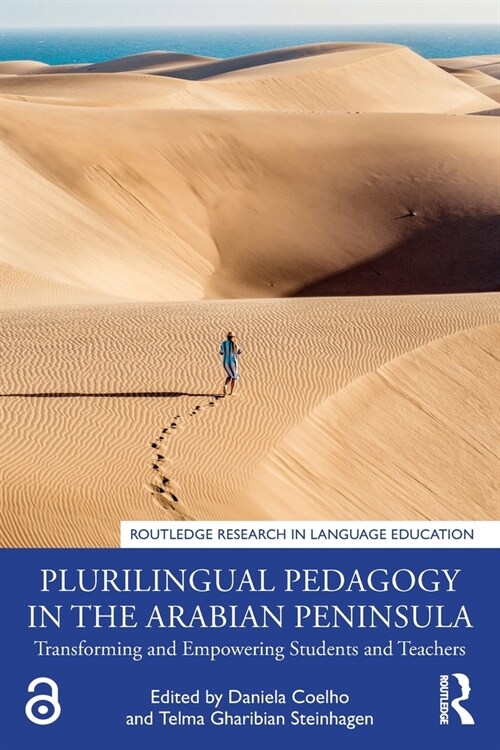 Plurilingual Pedagogy in the Arabian Peninsula : Transforming and Empowering Students and Teachers (Paperback)