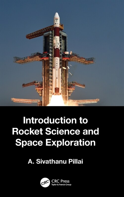 Introduction to Rocket Science and Space Exploration (Hardcover, 1)