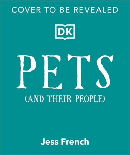 Pets and Their People: The Ultimate Guide to Pets - Whether Youve Got One or Not! (Hardcover)