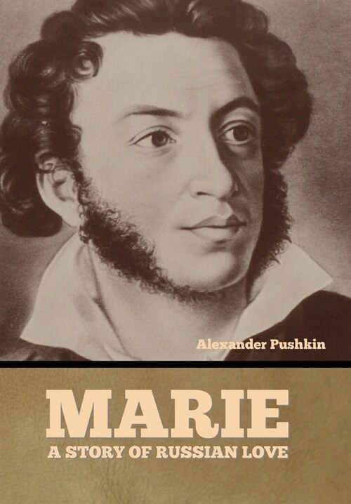 Marie: A Story of Russian Love (Hardcover)