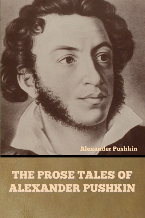 The Prose Tales of Alexander Pushkin (Paperback)