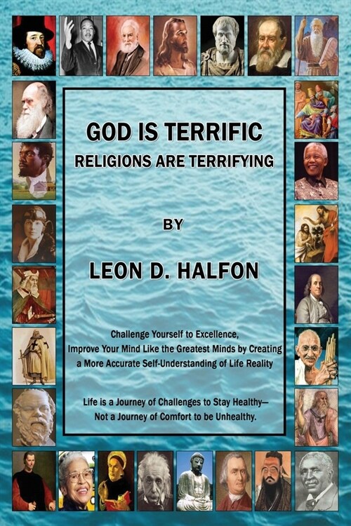 God Is Terrific: Religions are Terrifying - Third Edition (Paperback)