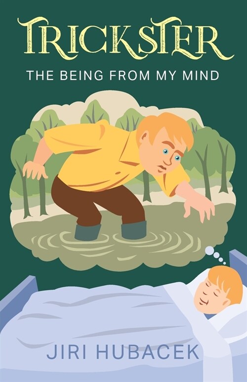 Trickster: The Being from My Mind (Paperback)