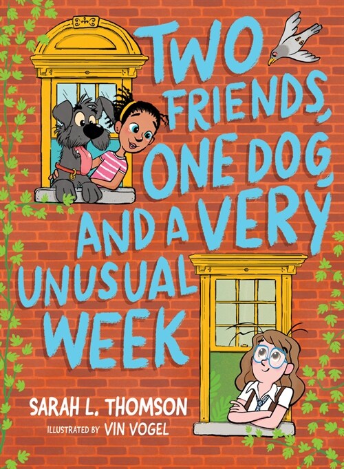 Two Friends, One Dog, and a Very Unusual Week (Hardcover)