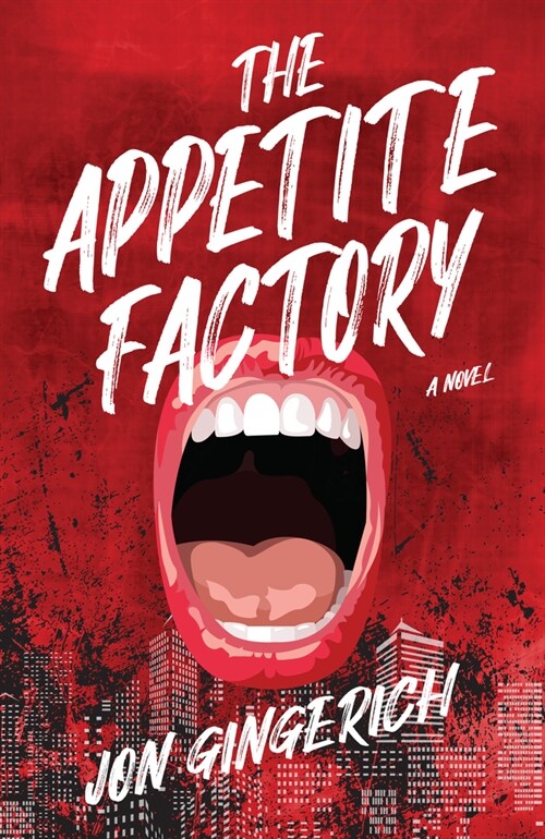 The Appetite Factory (Paperback)