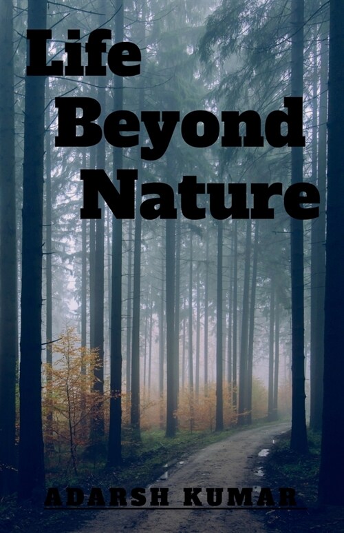 Life Beyond Nature (Paperback)