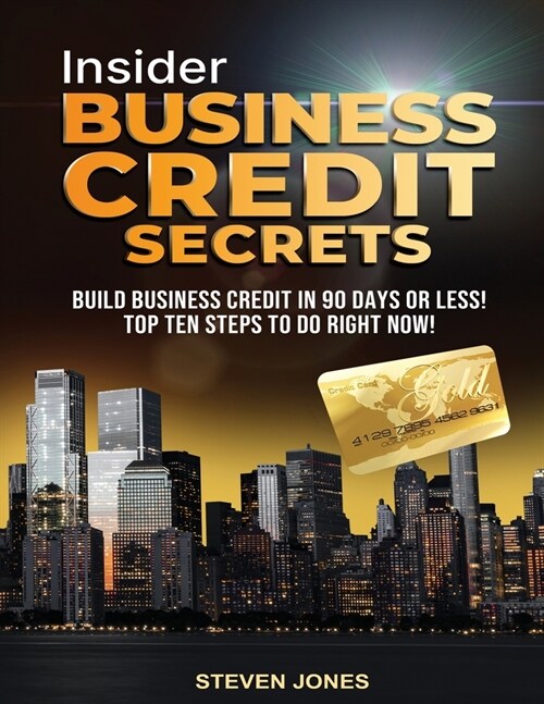 Insider Business Credit Secrets (Paperback)
