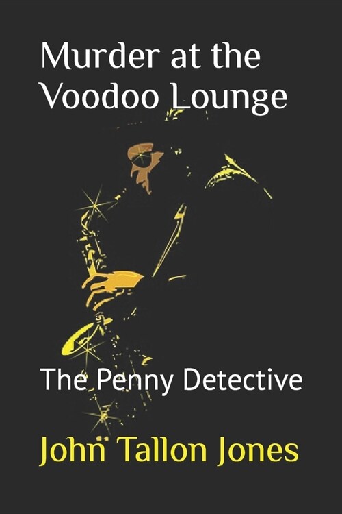 Murder at the Voodoo Lounge: The Penny Detective (Paperback)