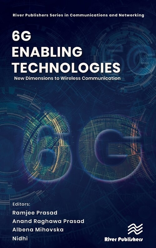 6g Enabling Technologies: New Dimensions to Wireless Communication (Hardcover)