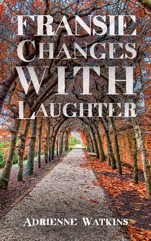 Fransie Changes With Laughter (Paperback)