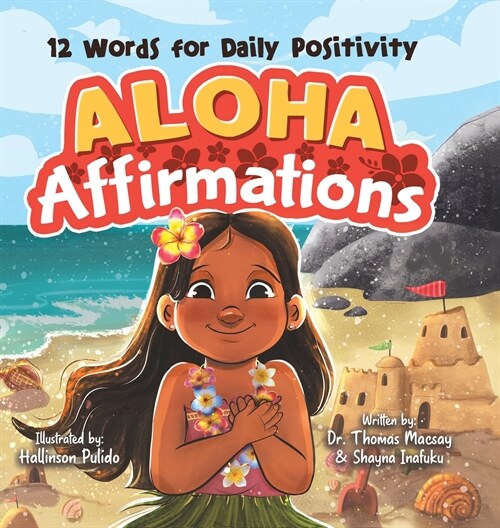 Aloha Affirmations: 12 Words for Daily Positivity (Hardcover)