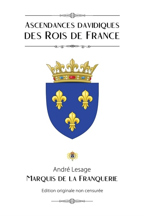 Ascendances davidiques des Rois de France (Paperback)