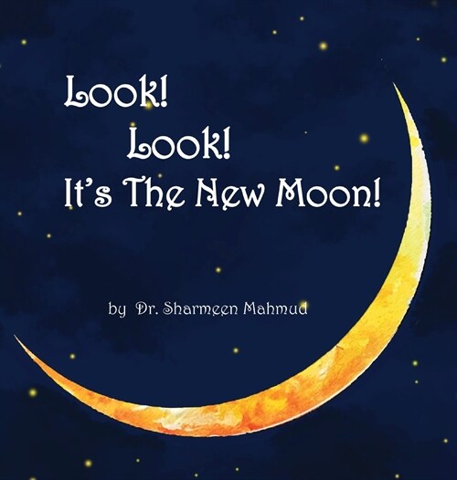 Look! Look! Its The New Moon! (Hardcover)
