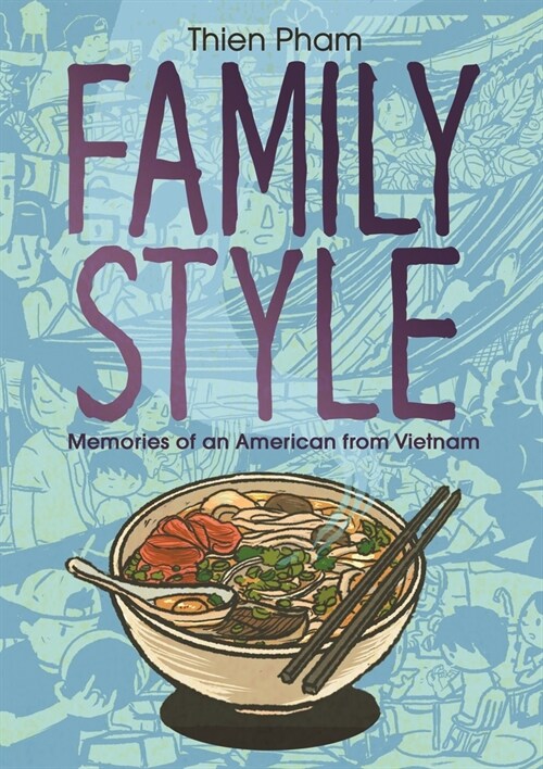 Family Style: Memories of an American from Vietnam (Paperback)