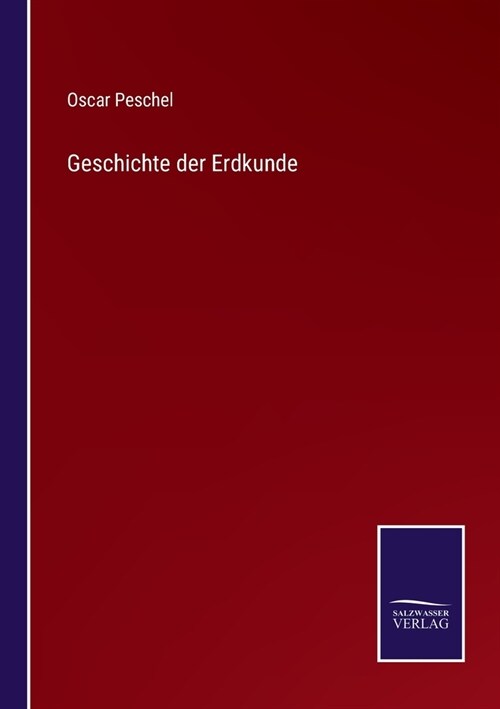 Geschichte der Erdkunde (Paperback)