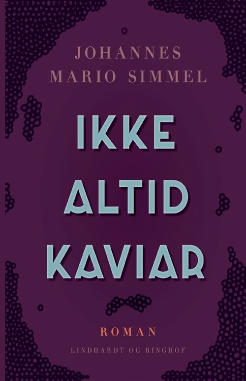 Ikke altid kaviar (Paperback)