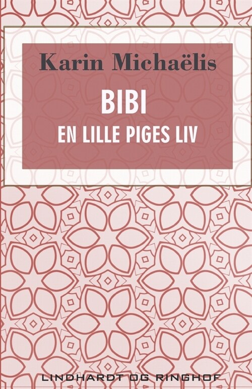 Bibi. En lille piges liv (Paperback)