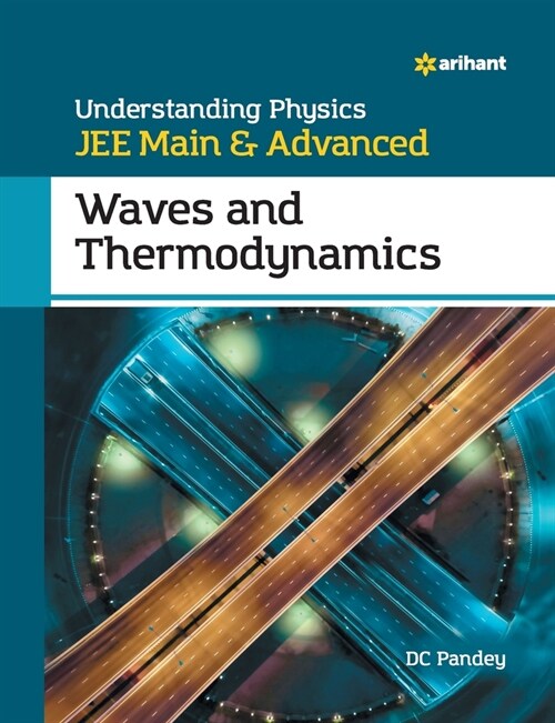 Understanding Physics for JEE Main and Advanced Waves and Thermodynamics (Paperback)