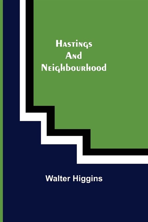 Hastings and Neighbourhood (Paperback)