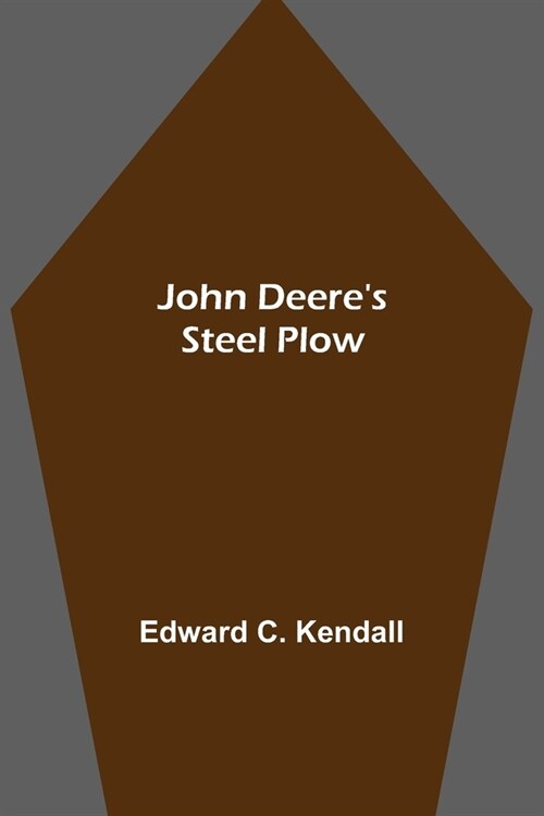 John Deeres Steel Plow (Paperback)