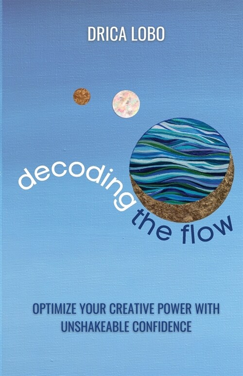 Decoding The Flow (Paperback)