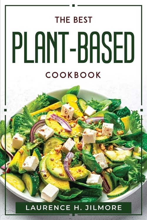 The best Plant-Based cookbook (Paperback)