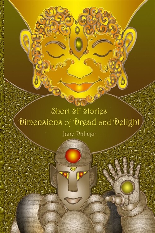 Short SF Stories: Dimensions of Dread and Delight (Paperback)