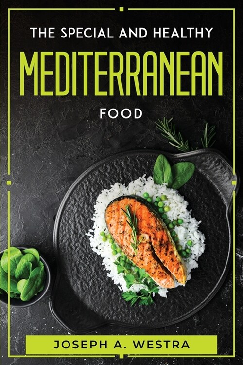 The Special and Healthy Mediterranean Food (Paperback)