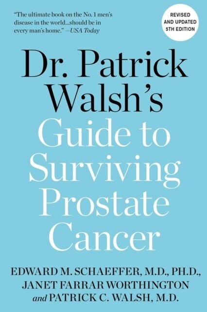 Dr. Patrick Walshs Guide to Surviving Prostate Cancer (Paperback, 5, Revised)