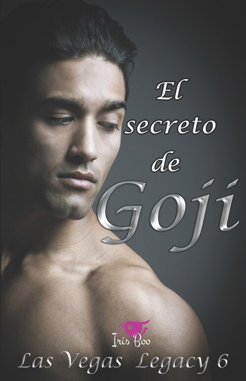 El secreto de Goji: Las Vegas Legacy 6 (Paperback)