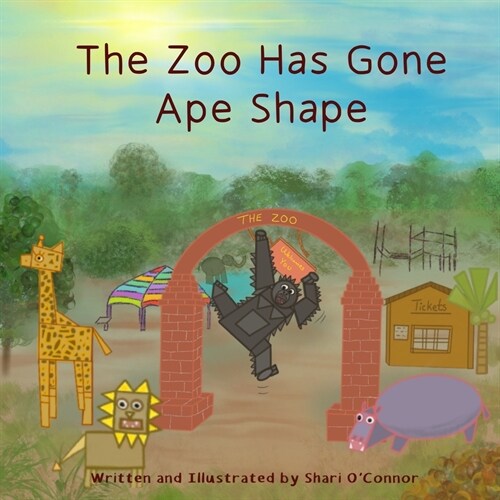 The Zoo Has Gone Ape Shape (Paperback)