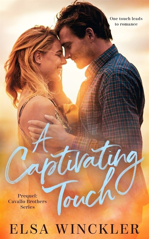 A Captivating Touch: Prequel: Cavallo Brothers Series (Paperback)