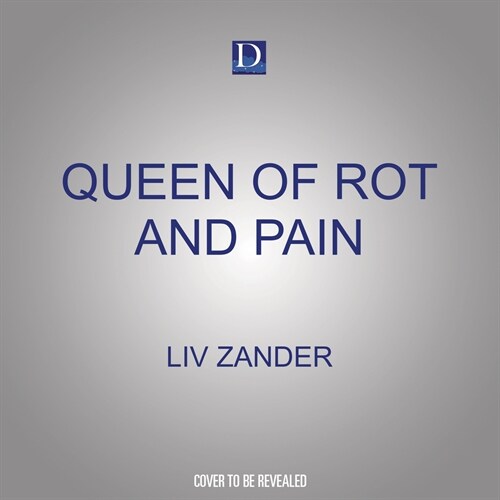 Queen of Rot and Pain: A Dark Fantasy Romance (Audio CD)