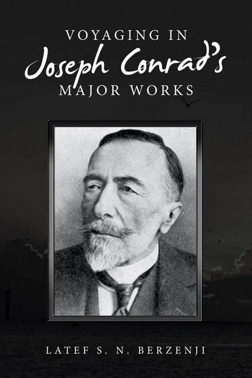 Voyaging in Joseph Conrads Major Works (Paperback)