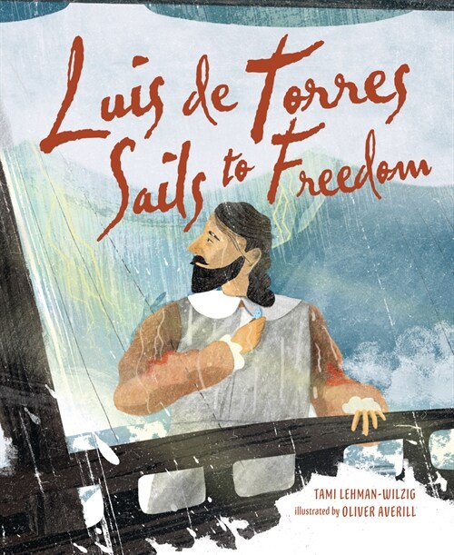 Luis de Torres Sails to Freedom (Paperback)