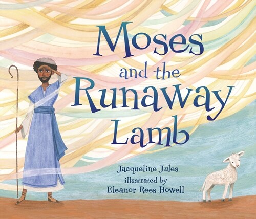 Moses and the Runaway Lamb (Paperback)