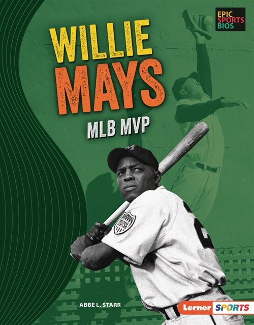 Willie Mays: Mlb MVP (Library Binding)