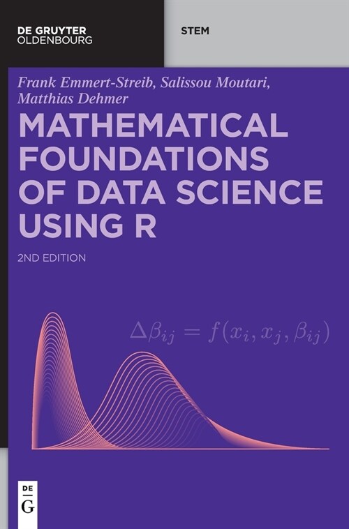Mathematical Foundations of Data Science Using R (Hardcover, 2)