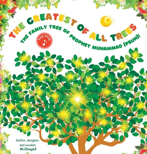 The Greatest of All Trees: The Family Tree of Prophet Muhammad (pbuh): The Family Tree of Prophet Muhammad (pbuh) (Hardcover)