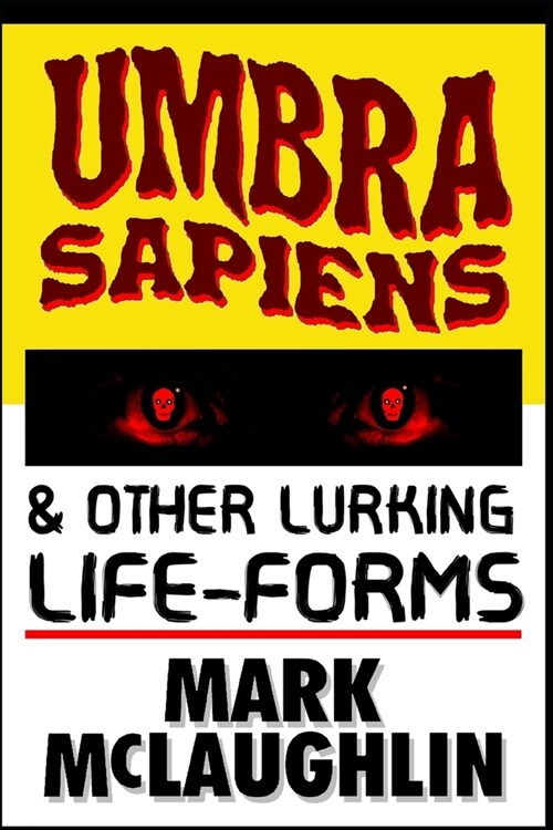 Umbra Sapiens & Other Lurking Life-Forms (Paperback)