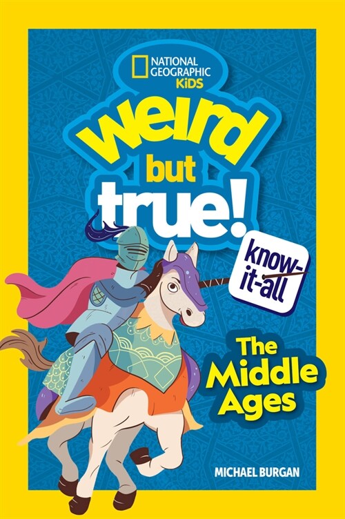 Weird But True Know-It-All: Middle Ages (Paperback)
