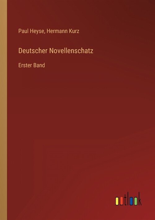 Deutscher Novellenschatz: Erster Band (Paperback)