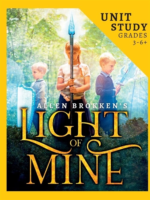 Light of Mine Unit Study: For Homeschool and Small Classes (Paperback)